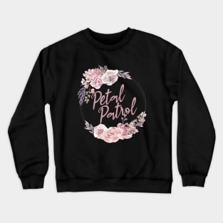 Groovy Petal Patrol Daisy Flower For Bridesmaid Proposal Crewneck Sweatshirt